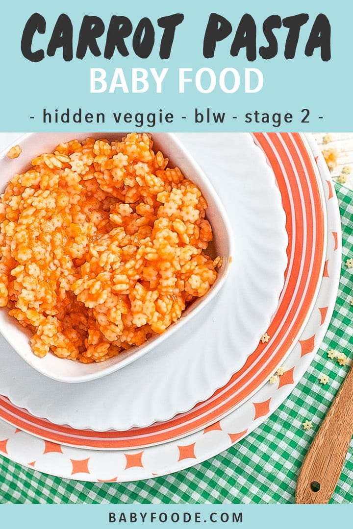 Graphic for Post - Carrot Pasta Baby Food - hidden veggies - blw - stage 3. Image is of a square white bowl filled with recipe.