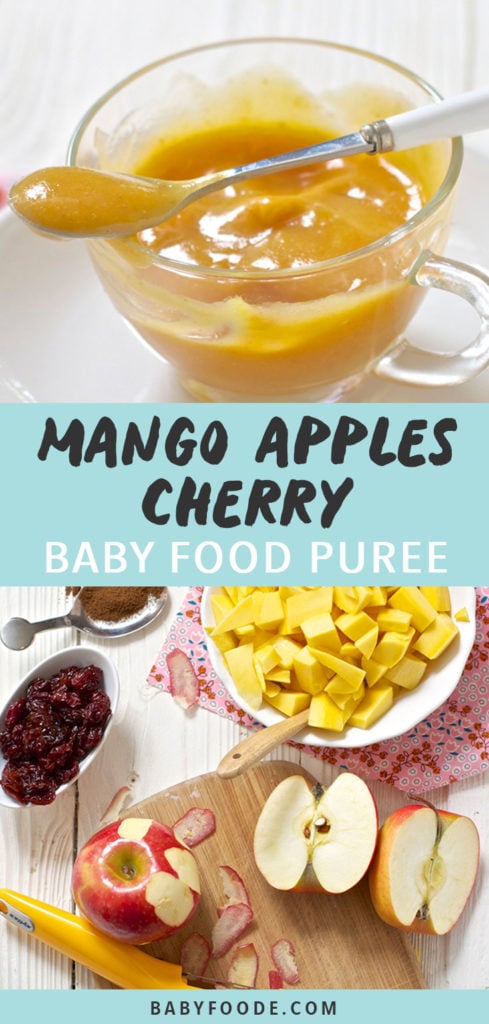 Graphic for post - Mango Apples Cherries Baby Food Puree. Image is of a small glass bowl filled with homemade baby food puree with a spoon resting on top and the other image is of a spread of produce on a white board.