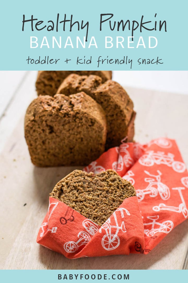 Pinterest image for toddler and kid friendly healthy pumpkin banana bread.