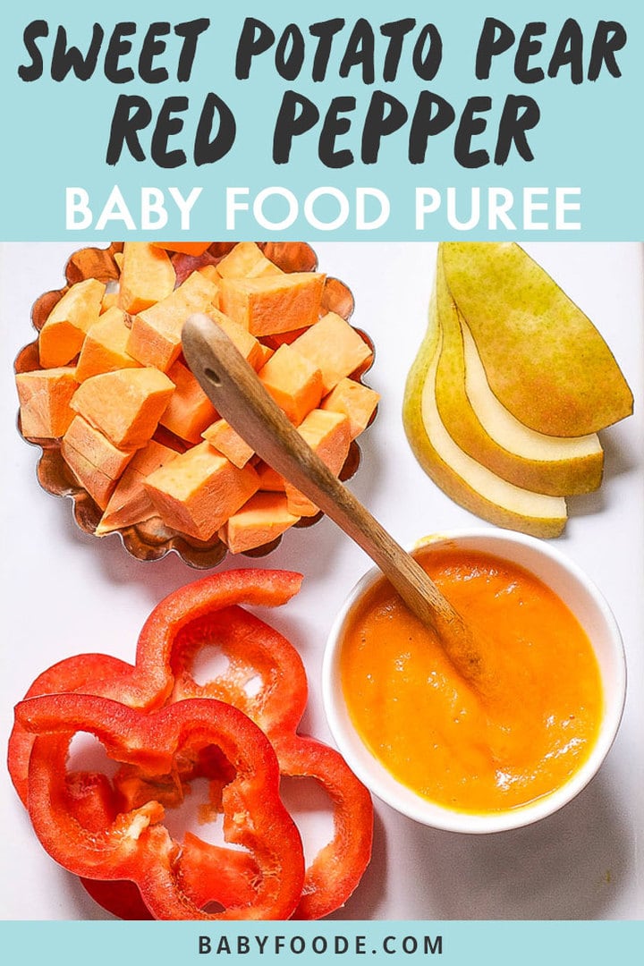 Graphic for post - Sweet Potato, Pear and Red Pepper Baby Food Puree. Image is of a white cutting board with a spread of produce on it with a bowl of smooth baby food. 