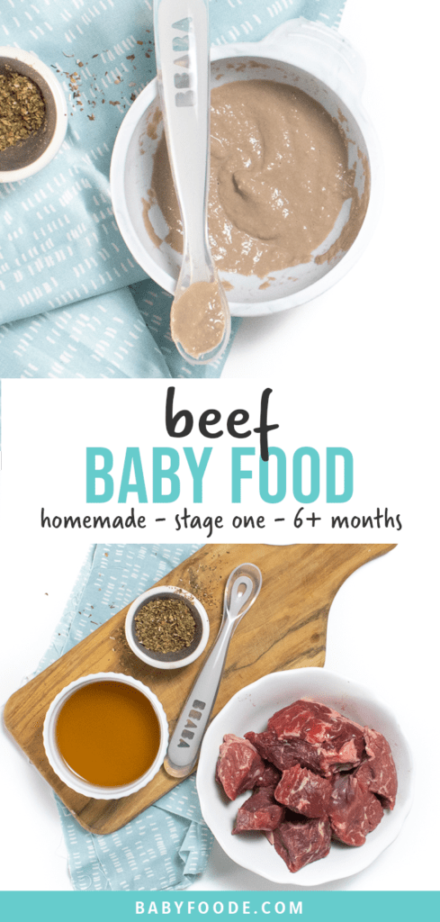 Graphic for post - beef baby food - homemade - stage one - 6+ months. Images are of a gray bowl on top of a teal napkin with a spoon resting on it with beef puree in it as another image of the ingredients needed to make this puree.