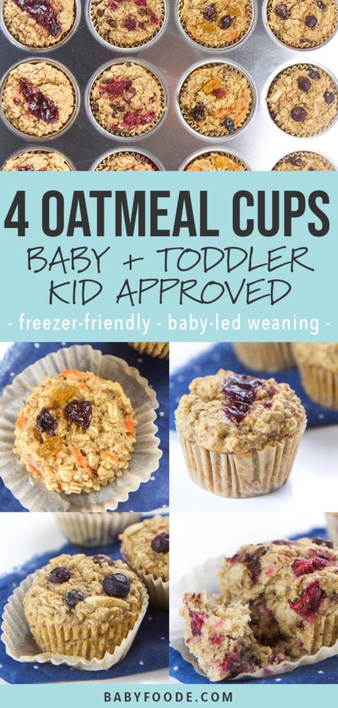 Graphic for post - 4 oatmeal cups for baby, toddler and kid-approved. Freezer friendly and baby-led weaning. Grid of photos of oatmeal muffins.