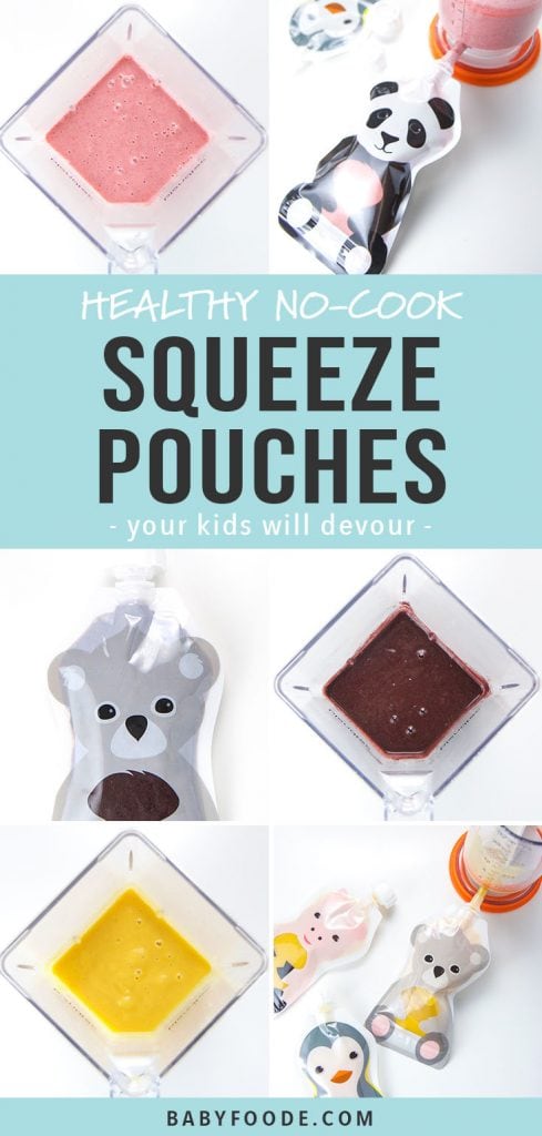 A collage of healthy no cook toddler squeeze pouch recipes.