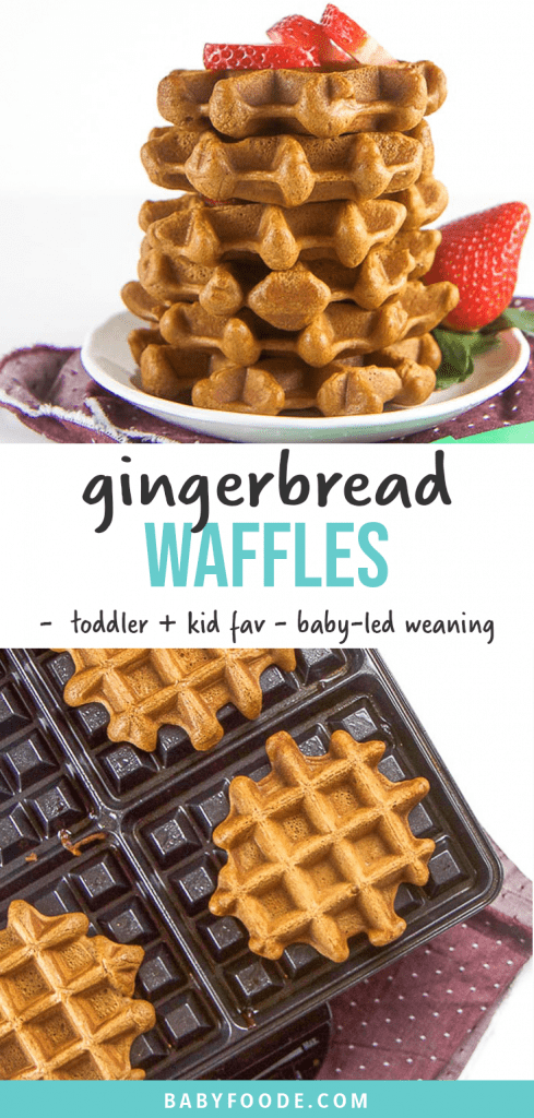 Graphic for Post - gingerbread waffles - toddler and kid favorite - baby-led weaning. With images of waffles stacked up high on a plate.