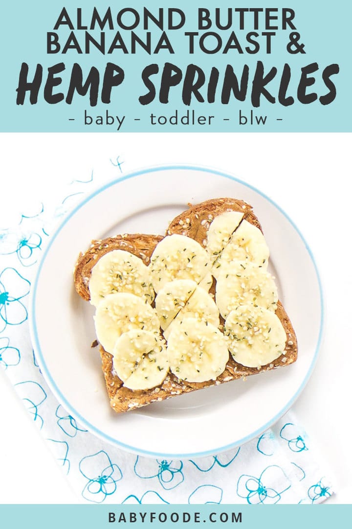 Graphic for post - almond butter and banana toast with hemp sprinkles. Image is of a round plate with a piece of almond butter toast cut in half on top. 