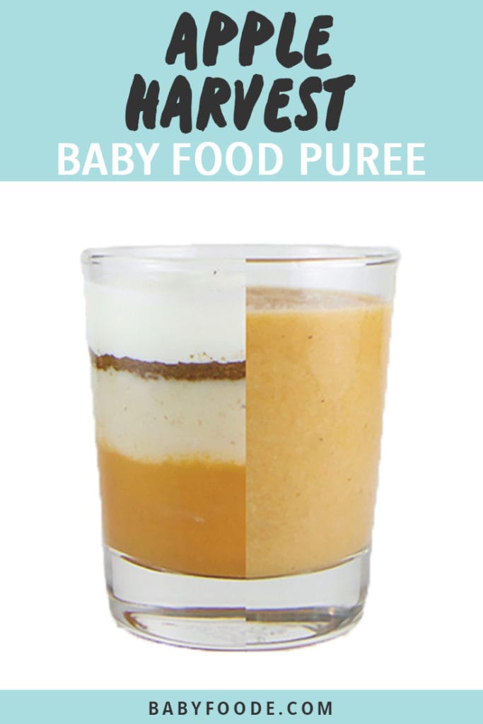 Graphic for Post - Apple Harvest Baby Food Puree with an image of Clear cup half filled with ingredients for the puree and the other half of the cup is the homemade baby food puree.