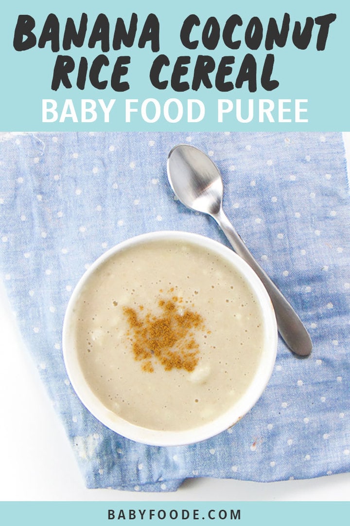 Graphic for Post - Banana Coconut Rice Cereal Baby Food Puree - small bowl filled with rice cereal for baby.