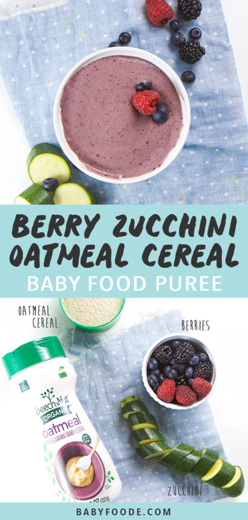 Graphic for post - Berry Zucchini Oatmeal Cereal Baby Food Puree. Image is of Bowl of purple baby breakfast cereal surrounded by produce as well as an image of produce on a white background.