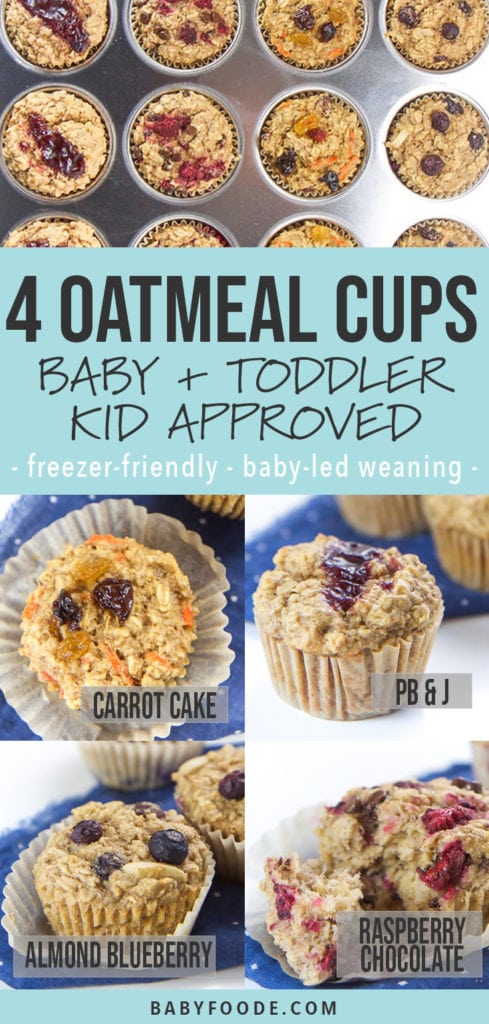 Graphic for post - 4 oatmeal cups for baby, toddler and kid-approved. Freezer friendly and baby-led weaning. Grid of photos of oatmeal muffins.