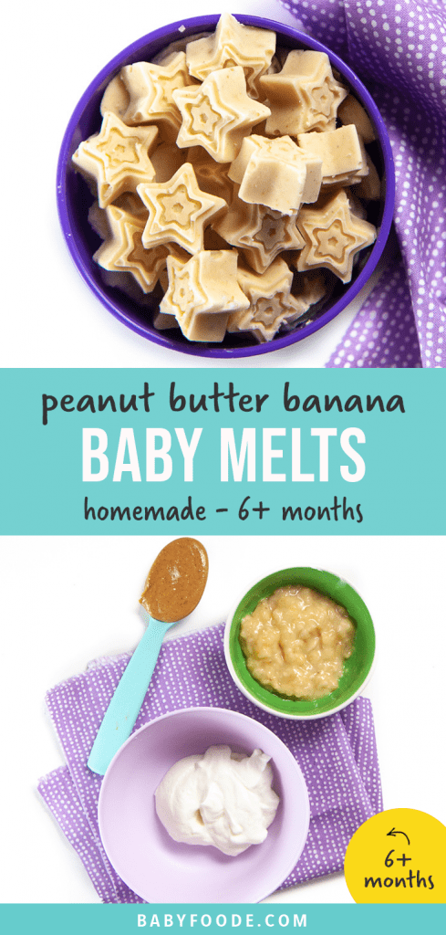 Graphic for Post - peanut butter banana baby melts - homemade - 6 months - baby led weaning. Images are of a purple bowl filled with these baby melts, as well as an image of a spread of ingredients for these melts.