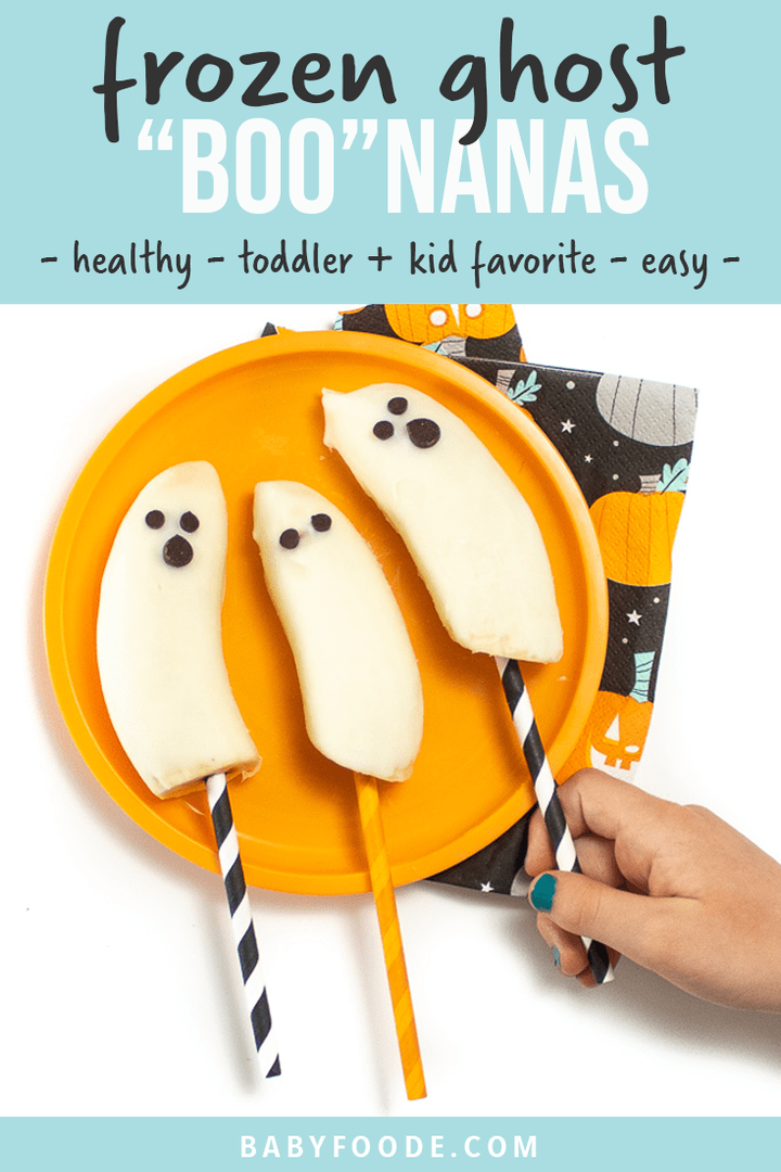 Graphic for Post - frozen ghost bananas - healthy - toddler and kid favorite - easy. Image is of kids hand reaching to grab a frozen ghost banana. 
