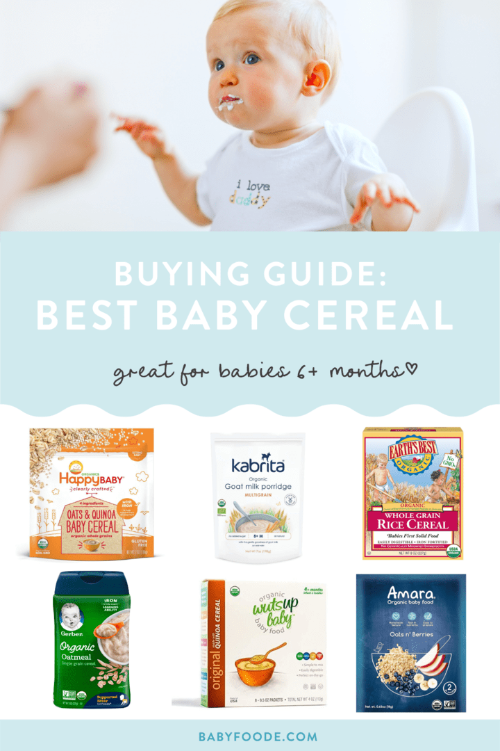 graphic for post - buying guide: best baby cereal - great for babies 6+ months. Images are of a baby eating cereal and images of the brands that we recommend. 