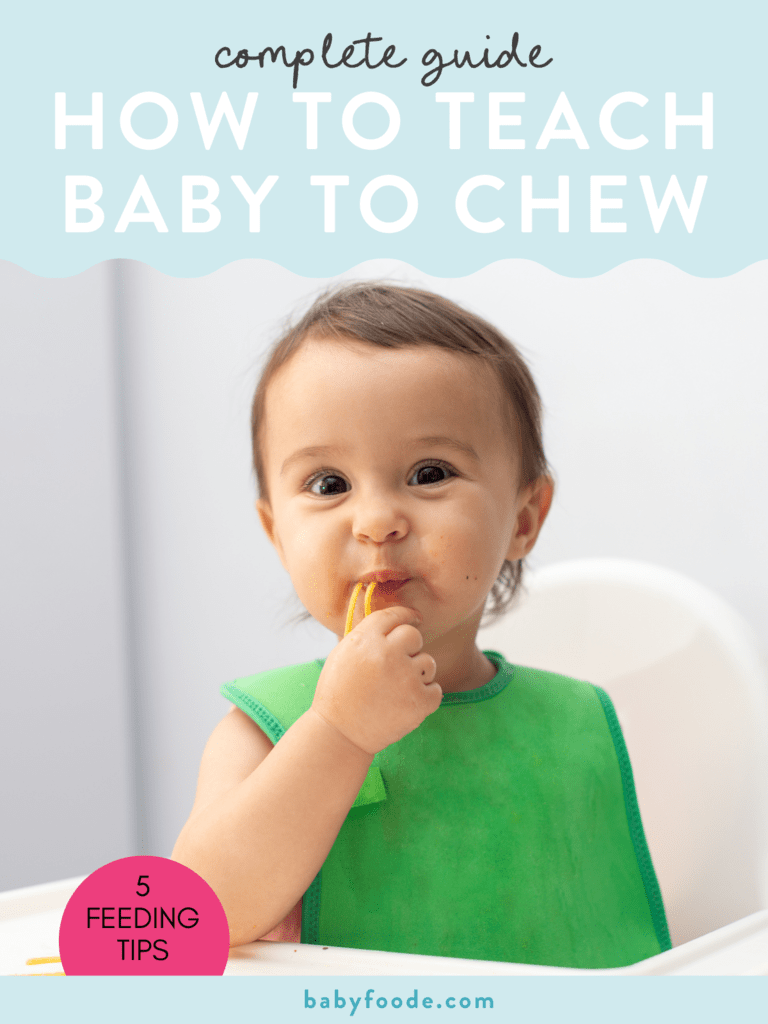 Graphic for post - how to teach baby to chew - 5 feeding tips. Images of a little baby in a green bib with pasta in their hands.