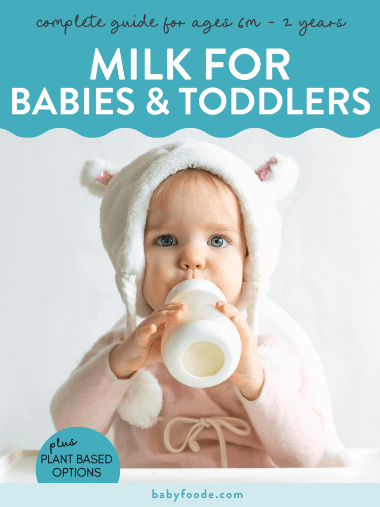 Graphic for post- milk for babies and toddlers - complete guide for 6 months - 2 years. Pictures is of a toddler sitting in a white high chair holding a bottle of milk.