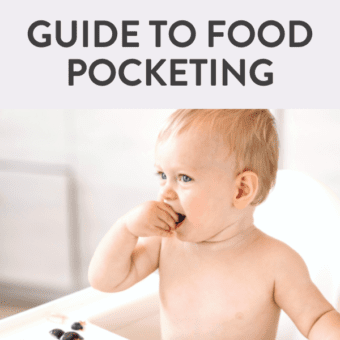 Graphic for post - guide to food pocketing. Image is of a baby sitting in a highchair eating some finger foods.