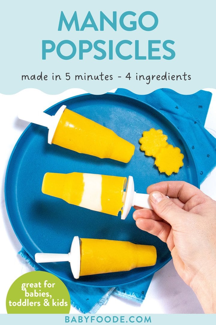 Post – mango popsicles, me in five minutes with four ingredients, great for babies toddlers and kids. Images of a blue kids play with a kids blue napkin with three mango Popsicles sitting on top of the hand holding one of them. Images of a blue kids plate with a kids blue napkin with three mango popsicles sitting on top of the hand holding one of them.