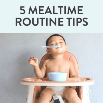 Graphic for post- 5 mealtime routine tips for baby, with a baby sitting in a pink highchair eating from a bowl of oatmeal.