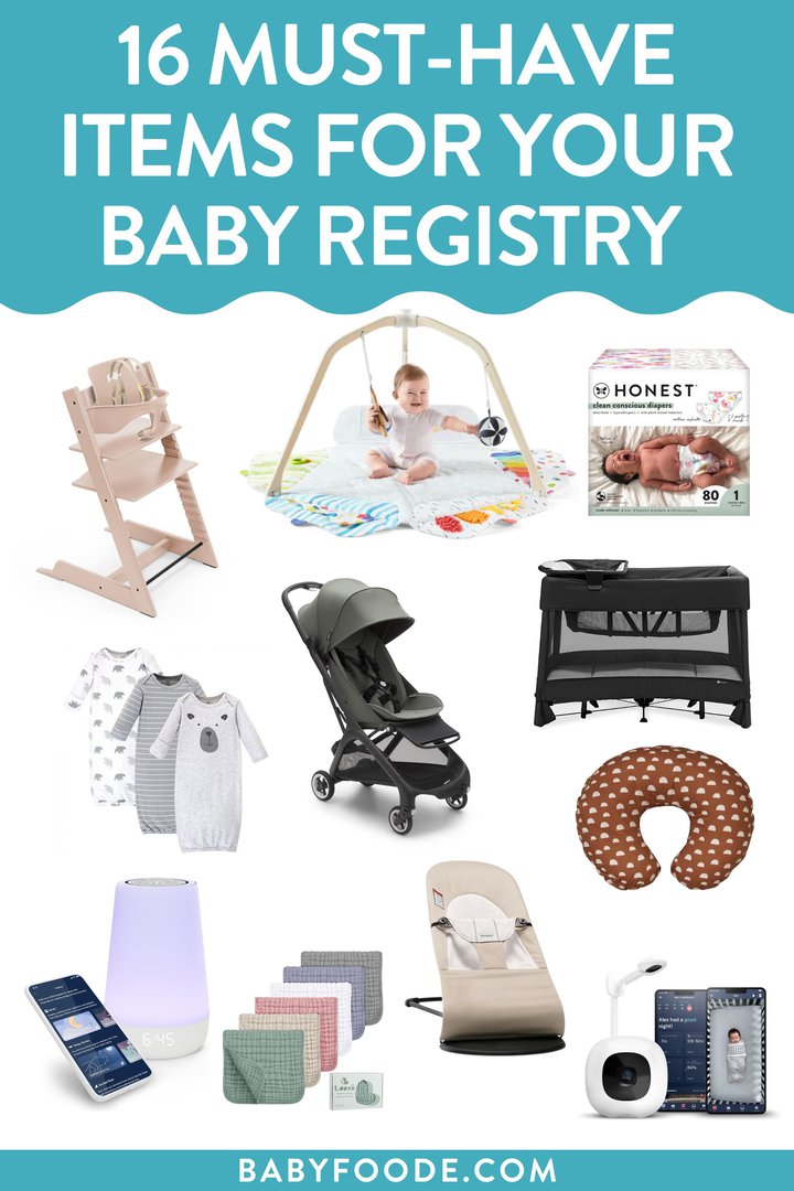 Graphic for post- 16 must have items for your baby registry. baby product images are in a grid against a white background. 